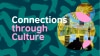 Connections Through Culture Grants 2025, image